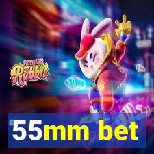 55mm bet
